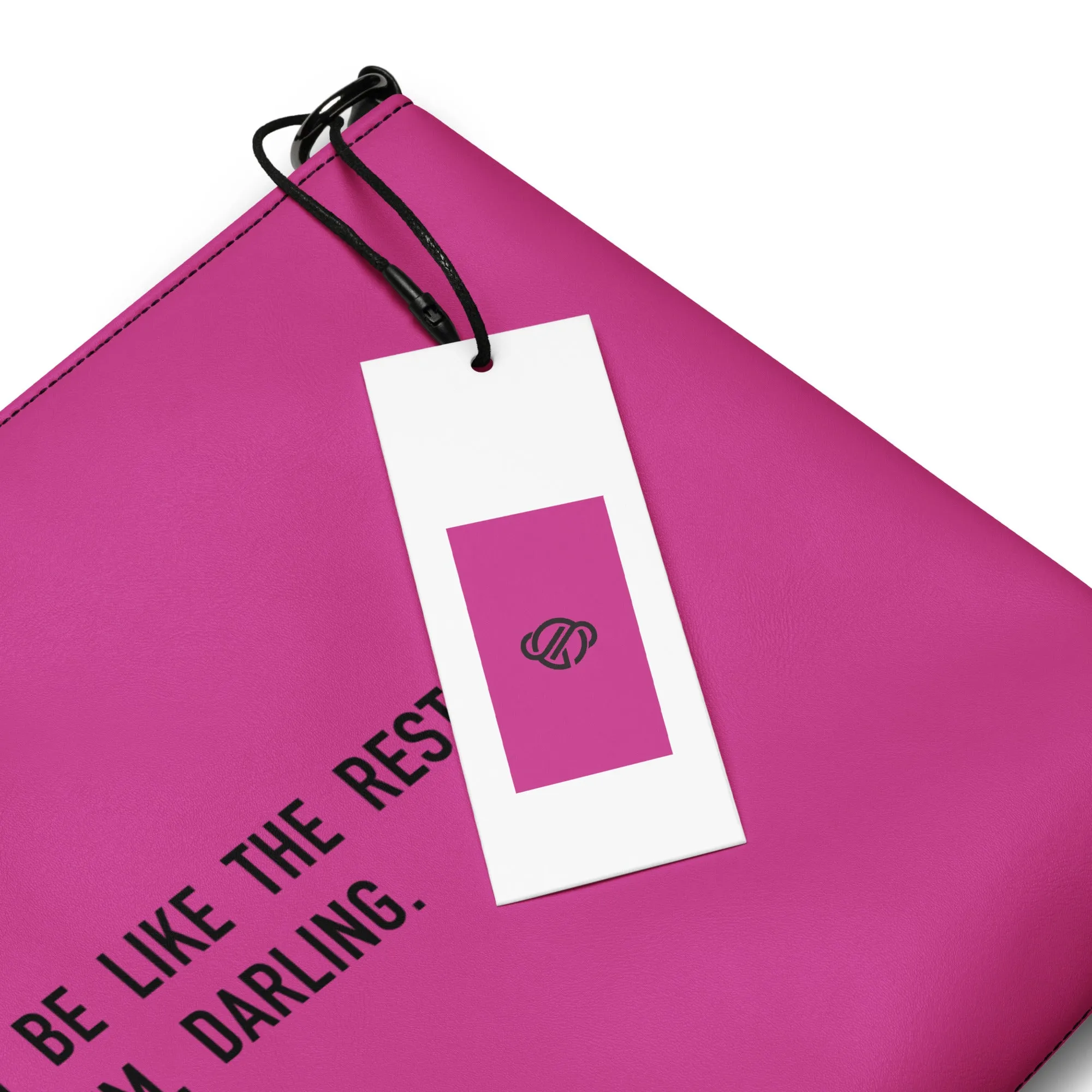 ICONIC WRISTLET - DON'T BE LIKE THE REST OF THEM, DARLING.