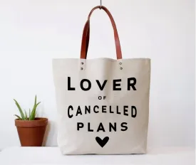 Lover of Cancelled Plans Tote Bag